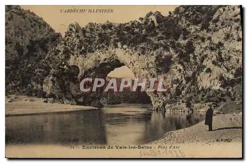 Cartes postales l'Ardeche Illustree Environs de Vals les Bains Pont d'Arc