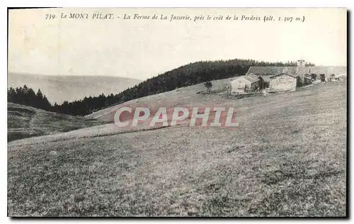 Cartes postales Le Mont Pilat La Ferme de la Jasserie pres le cret de la Perdrix