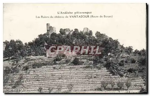 Ansichtskarte AK l'Ardeche pittoresque Les Ruines de chateau de Vantadour Route de Burzet