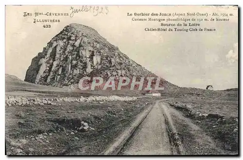 Cartes postales Les Htes Cevennes Illustees Le Gerbier des Joncs Aspect Nord Ouest Source de la Loire Chalet Hot