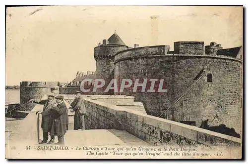 Ansichtskarte AK Saint Malo Le Chateau Tour qui qu'en Grogne et le Petit Donjon