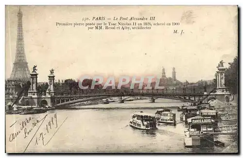 Cartes postales Paris Le Pont Alexandre III Premiere pierre posee par le Tsar Nicolas II Tour Eiffel Bateaux