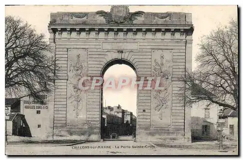 Cartes postales Chalons sur Marne La Porte Sainte Croix