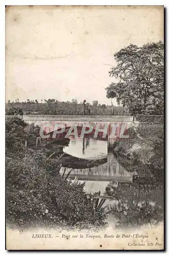Cartes postales Lisieux Pont sur la Touques Route de Pont l'Eveque