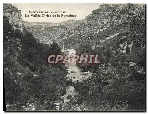 Cartes postales Fontaine de Vaucluse La Vallee Prise de la Fontaine