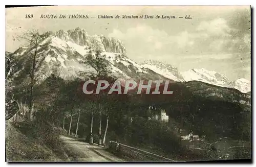 Cartes postales Route de Thones Chateau de Menthon et Dent de Lanjon