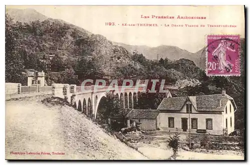 Cartes postales Aix les Thermes Le Grand Viaduc du Transportation