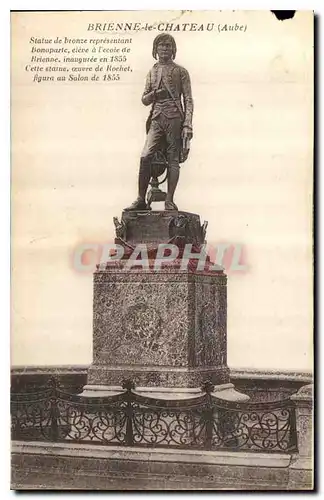 Cartes postales Brienne le Chateau Aube Statue de bronze represntant Bonaparte