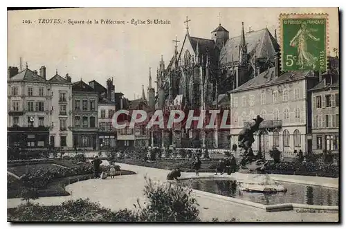 Cartes postales Troyes Square de la Prefecture Eglise St Urbain