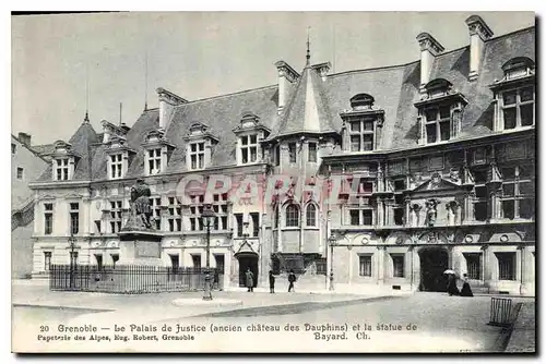 Cartes postales Grenoble Le Palais de Justice ancien chateau des Dauphine et la statue de Bayard