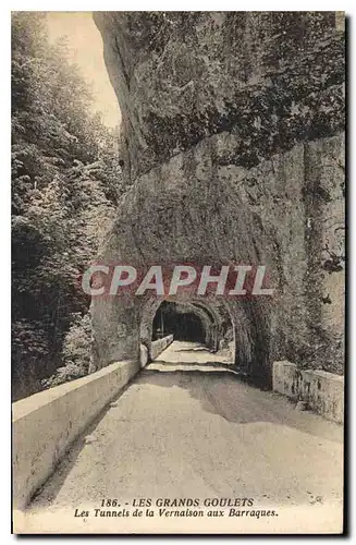 Ansichtskarte AK Les Grands Goulets Les Tunnels de la Vernaison aux Barraques