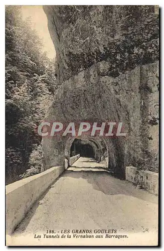 Cartes postales Les Grands Goulets Les Tunnels de la Vernaison aux Barraques