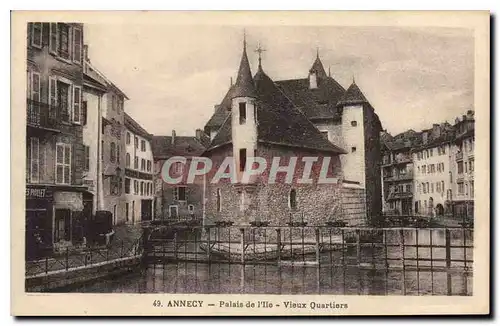 Cartes postales Annecy Palais de l'Ile Vieux Quartiers