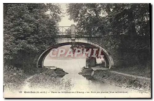 Cartes postales Garches S et O Parc de Villeneuve l'Etang Le Pont de pierre Vue artistique