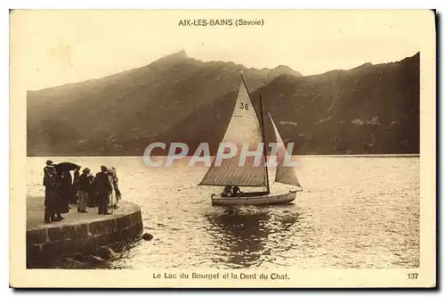 Ansichtskarte AK Aix les Bains Savoie Le Lac de Bourget et la Dent du Chat Bateau