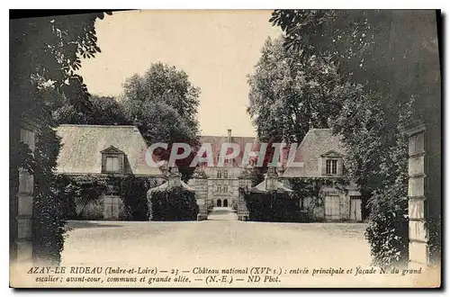 Cartes postales Azay le Rideau Indre et Loire Chateau national entree principale et facade N du Grand escalier