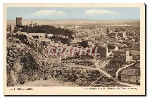 Ansichtskarte AK Beaucaire Vue generale et le Chateau de Montmorency