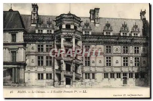 Cartes postales Blois Le Chateau L'Escalier Francois 1er