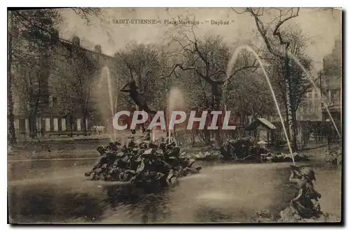 Cartes postales Saint Etienne Place Marengo Daphne