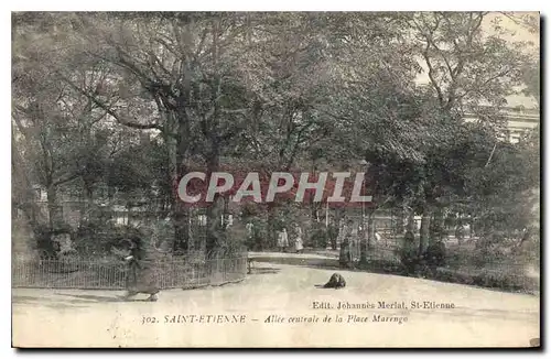 Cartes postales Saint Etienne Allee centrale de la Place Marenge