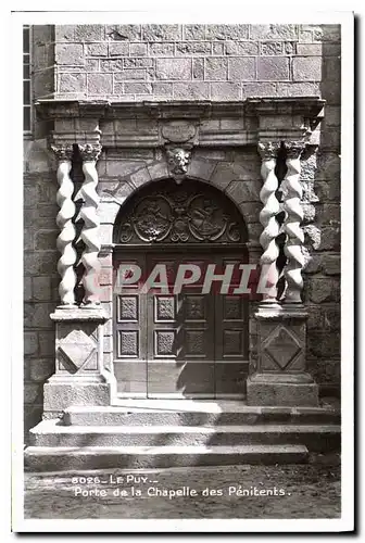 Ansichtskarte AK Le Puy Porte de la Chapelle des Penitents