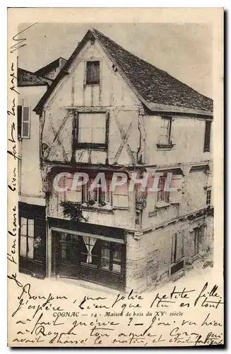 Cartes postales Cognac Maison de bois du XV siecle