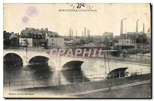 Cartes postales Montlucon Le Pont St Pierre