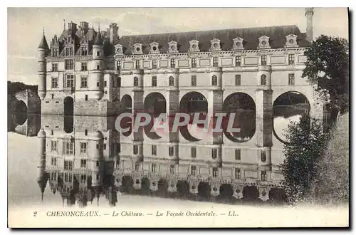 Cartes postales Chenonceaux Le Chateau La Facade Occidentale