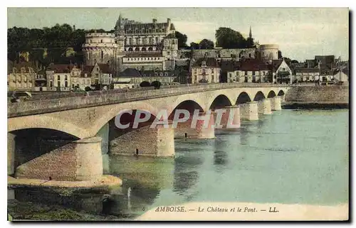 Cartes postales Amboise Le Chateau et le Pont