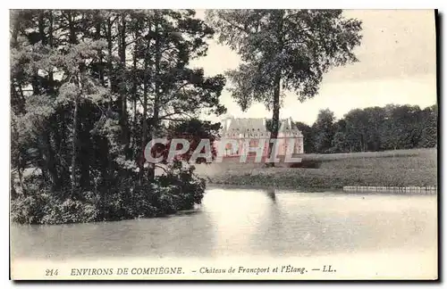 Ansichtskarte AK Environs de Compiegne Chateau de Francport et l'Etang