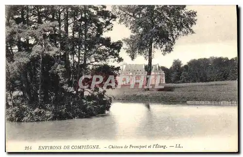 Cartes postales Environs de Compiegne Chateau de Francport et l'Etang