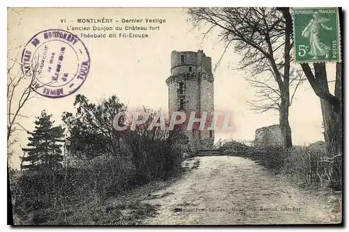 Cartes postales Montlhery Dernier Vestige L'ancien Donjon du Chateau fort