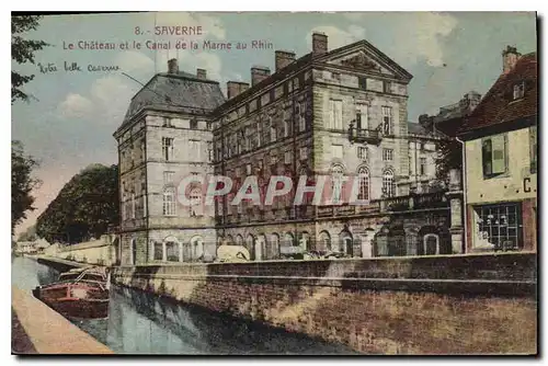 Cartes postales Saverne Le Chateau et le Canal de la Marne au Rhin