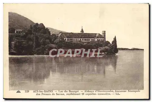 Ansichtskarte AK Aix les Bains Lac du Bourget Abbaye d'Hautecombe Ancienne Necropole