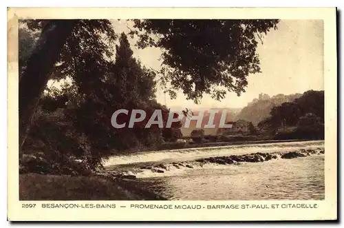 Cartes postales Besancon les Bains Promenade Micaud Barrage St Paul et Citadelle