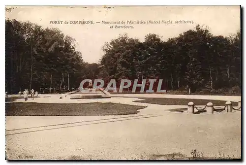 Ansichtskarte AK Foret de Compiegne Monument de l'Armistice Marcel Mages architecte et Carrefours