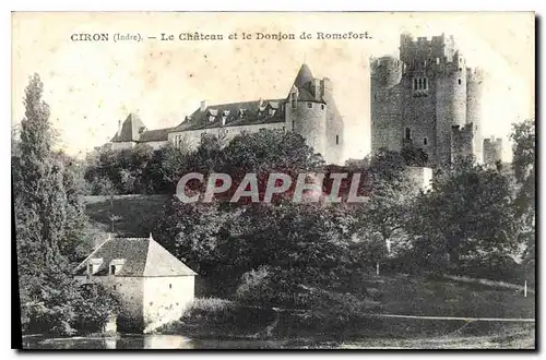 Cartes postales Ciron Indre Le Chateau et le Donjon de Romefort