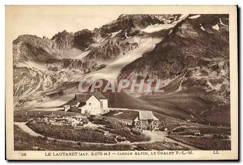 Ansichtskarte AK Le Lautaret Jardin Alpin le Chalet P L M