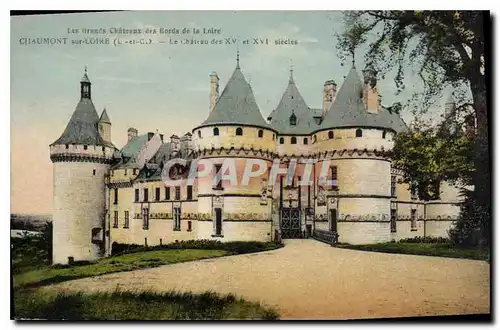 Cartes postales Les Grandes Chateaux des Bords de la Loire Chaumont sur Loire L et C le chateau des XV et XVI si