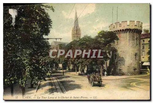 Cartes postales Caen la Tour Leroy et le Clocher de Saint Pierre