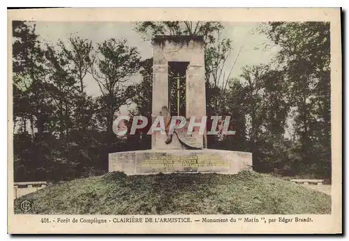 Ansichtskarte AK Foret de Compiegne Clairiere de l'Armistice Monument du Matin Par Edgar Brandt