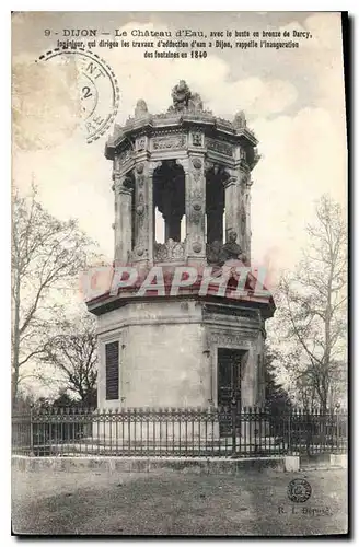 Cartes postales Dijon le chateau d'Eau avec le buste en bronze de Darcy