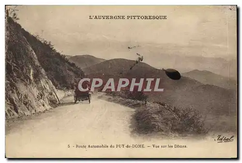 Ansichtskarte AK L'Auvergne Pittoresque Route Automobile du Puy de Dome vue sur les Domes