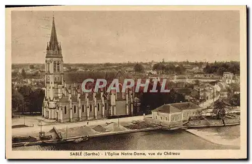 Cartes postales Sable Sarthe l'eglise Notre Dame vue du chateau