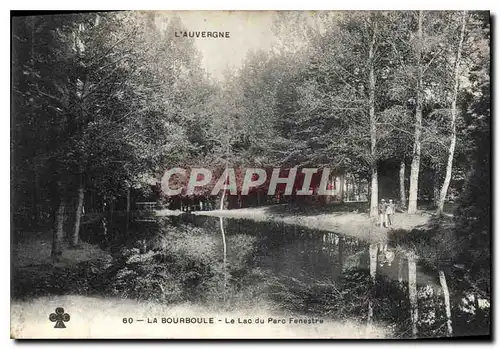 Ansichtskarte AK L'Auvergne la Bourboule le Lac du Parc Fenestre