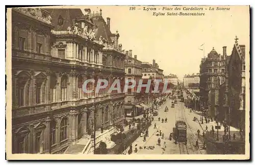 Cartes postales Lyon Place de Cordeliers La Bourse Eglise Saint Bonaventure