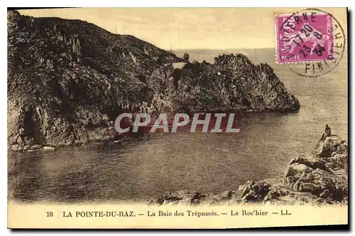 Cartes postales La Pointe du Raz La Baic des Trepasses Le Rochier
