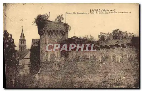 Cartes postales Laval Mayenne Tour de Mur de la Ville Au second plan le Clocher de la Cathedrale