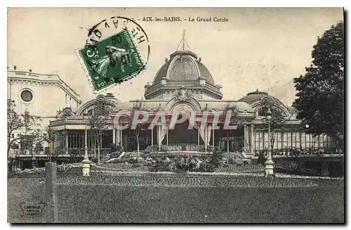 Cartes postales Aix les Bains Le Grand Cercle