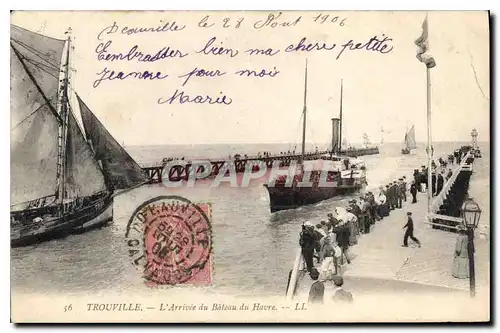 Ansichtskarte AK Trouville L'Arrivee du Bateau du Havre Bateaux